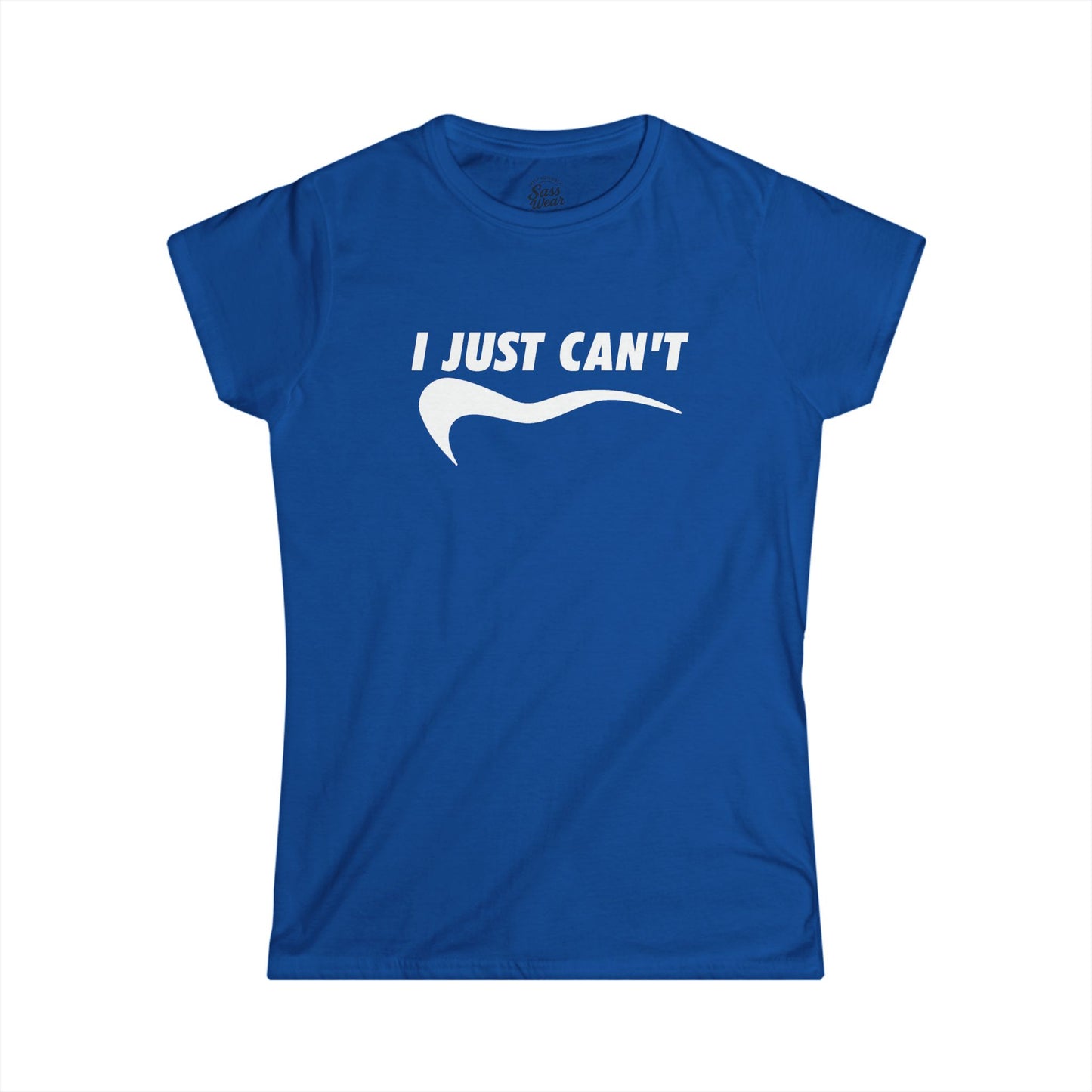 I just can't Women's Softstyle Tee