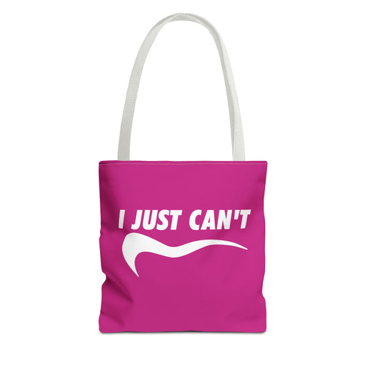 Fushia with white I just can't Tote Bag