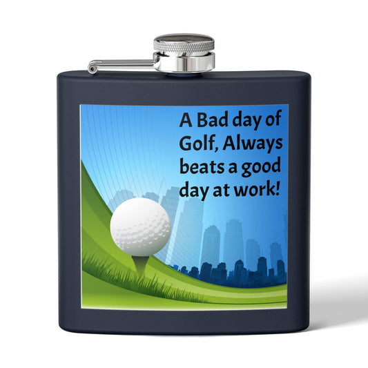 Bad Day at Golf Sleek Stainless Steel Flask