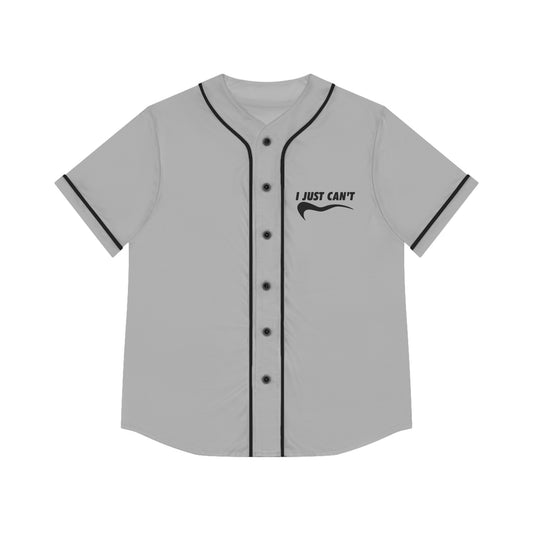 grey Women's Baseball Jersey, I Just Can't