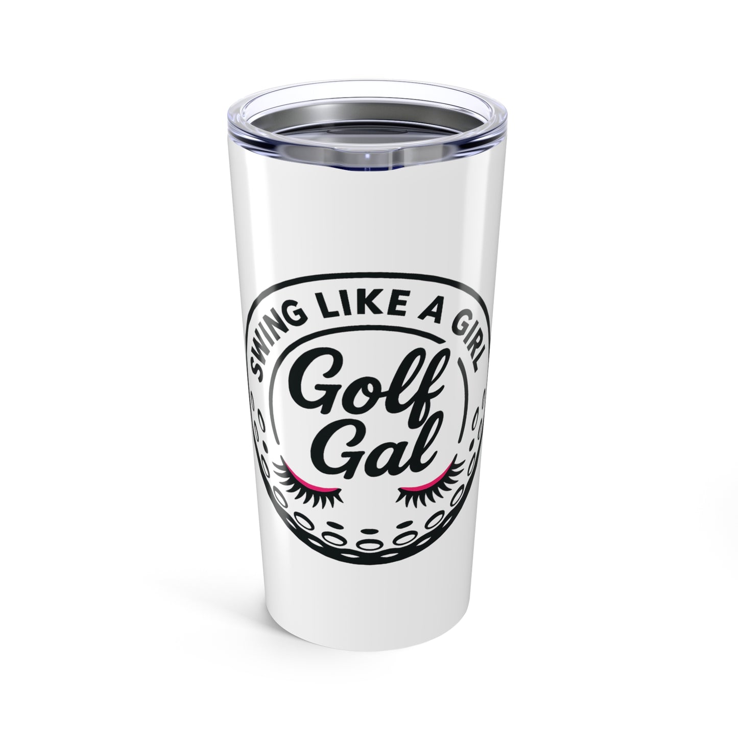 Swing Like a Girl Golf Gal Tumbler 20oz