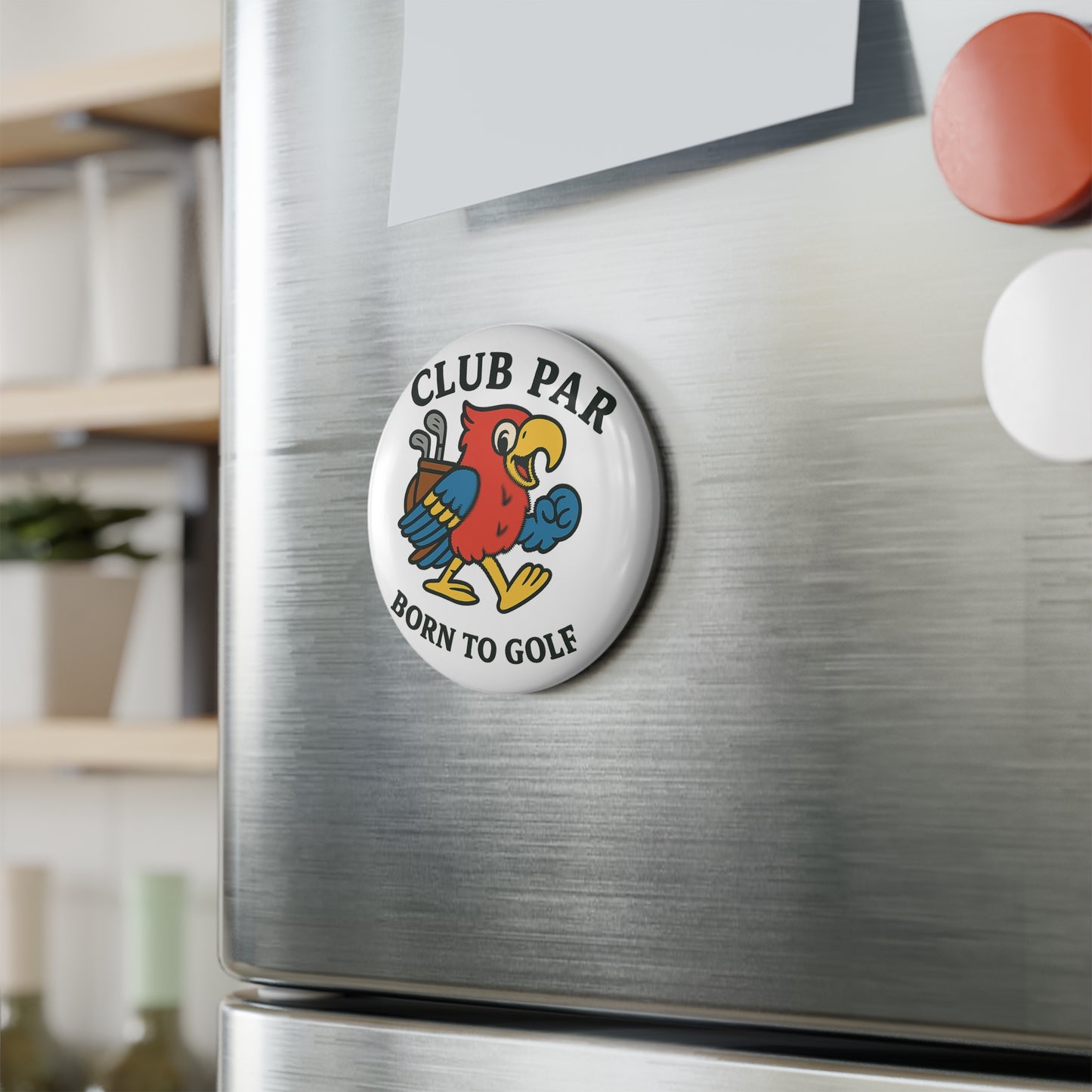 Club Par Born to Golf Button Magnet