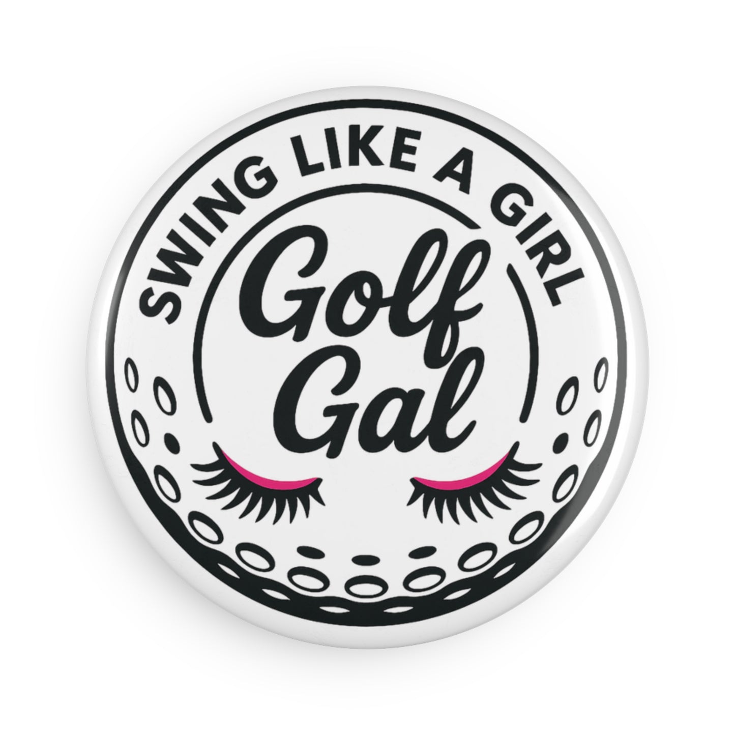 Swing Like a Girl Golf Gal Button Magnet