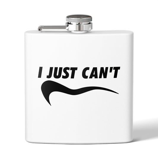 I just Can't Sleek Stainless Steel Flask