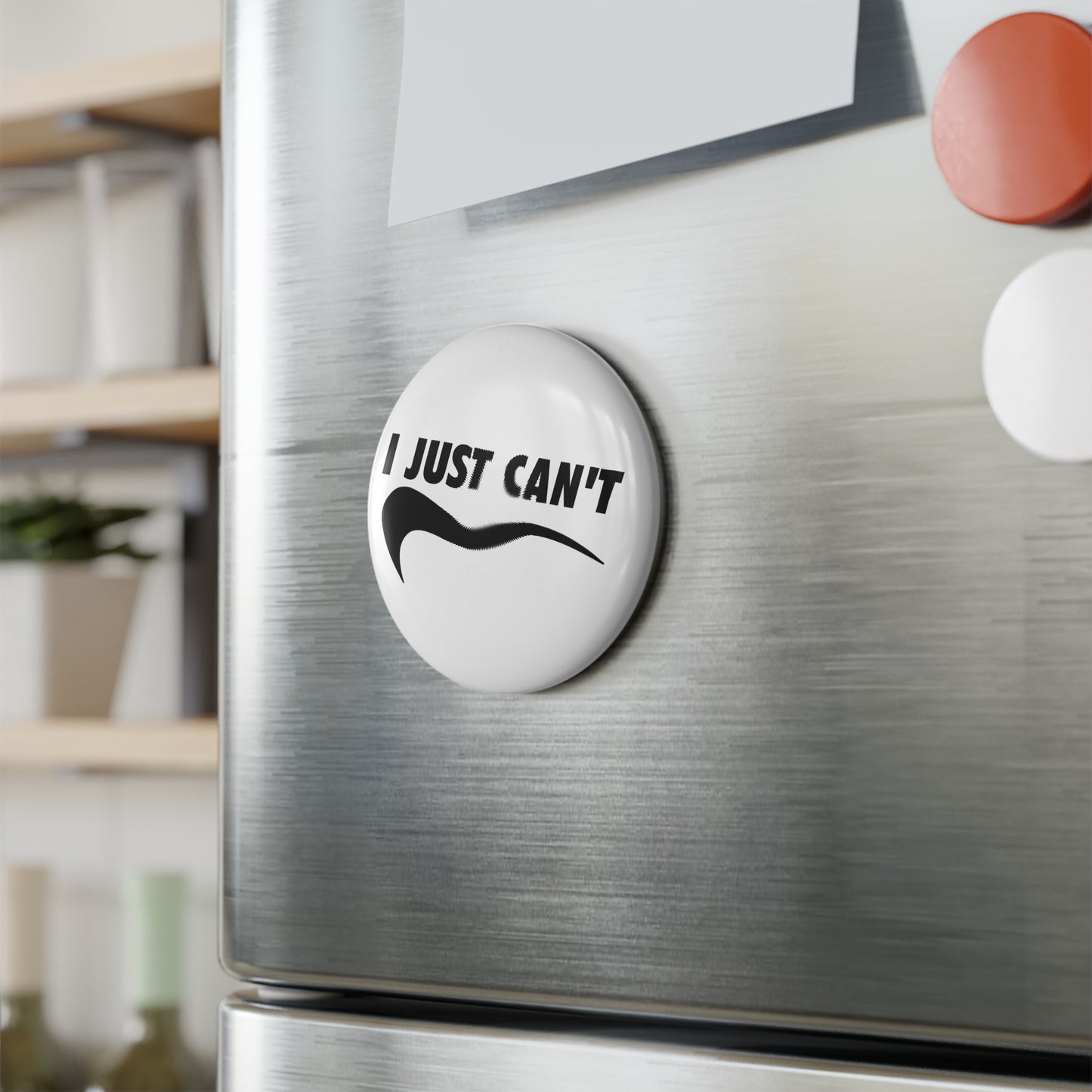 White I Just Can't Button Magnet