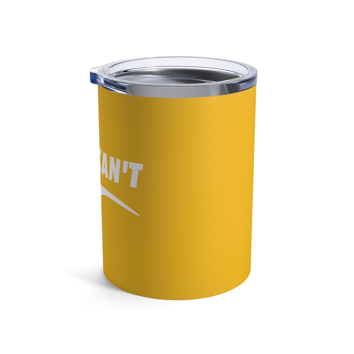 Yellow I Just Can't Whiskey/Wine Tumbler
