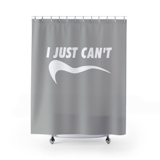 gray I just can't Shower Curtains