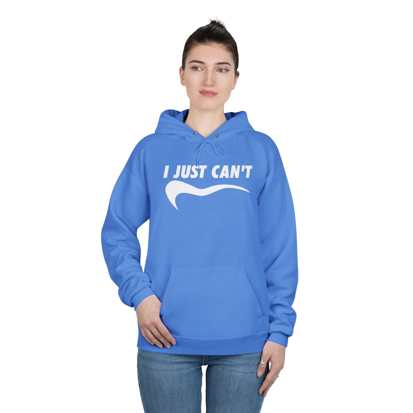 I just Can't Unisex Eco-Friendly Hoodie