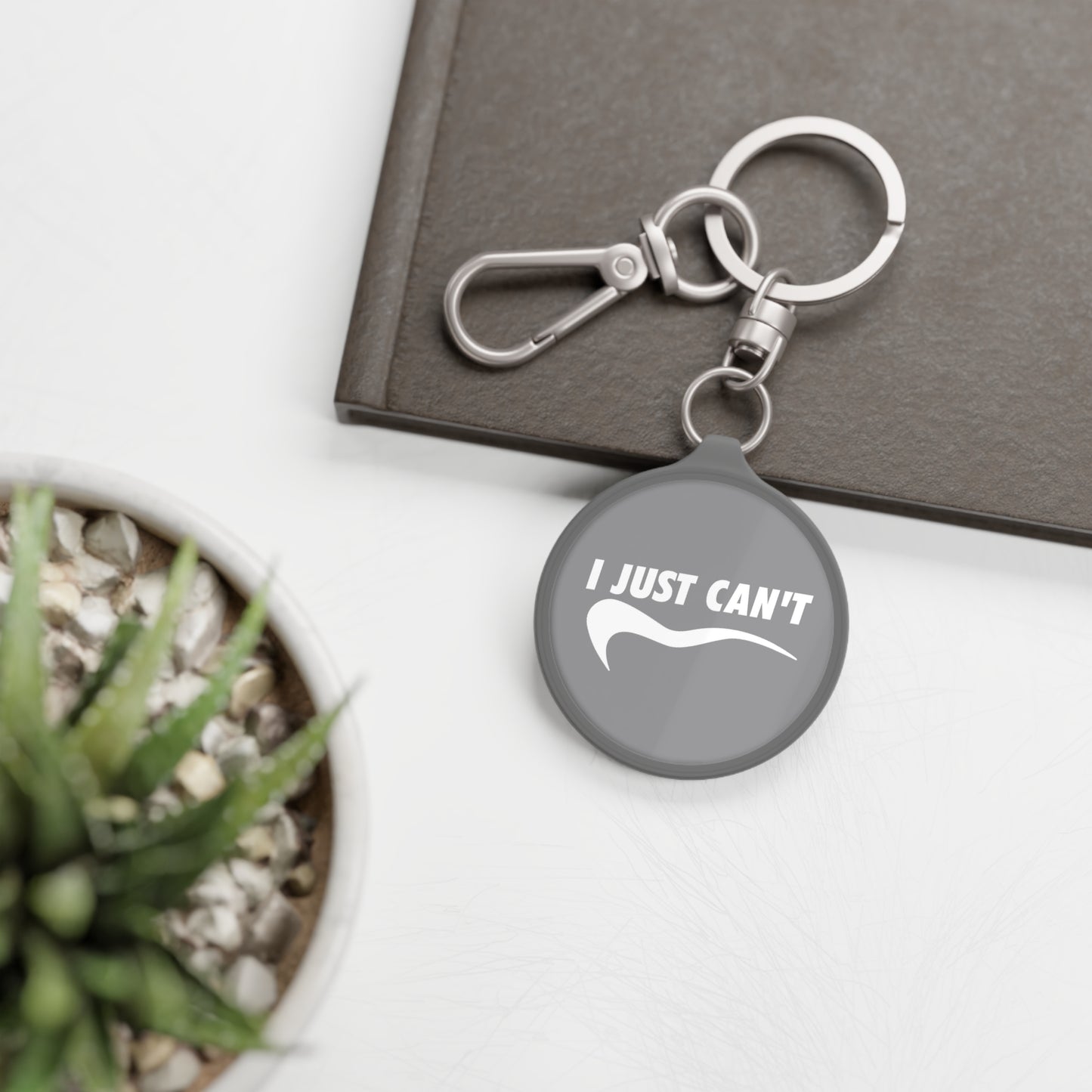 Grey I Just Can't Keyring Tag
