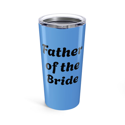blue Father of the bride Tumbler 20oz