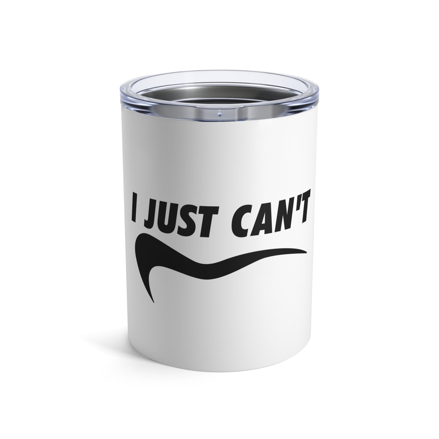 White I Just Can't Whiskey/Wine Tumbler