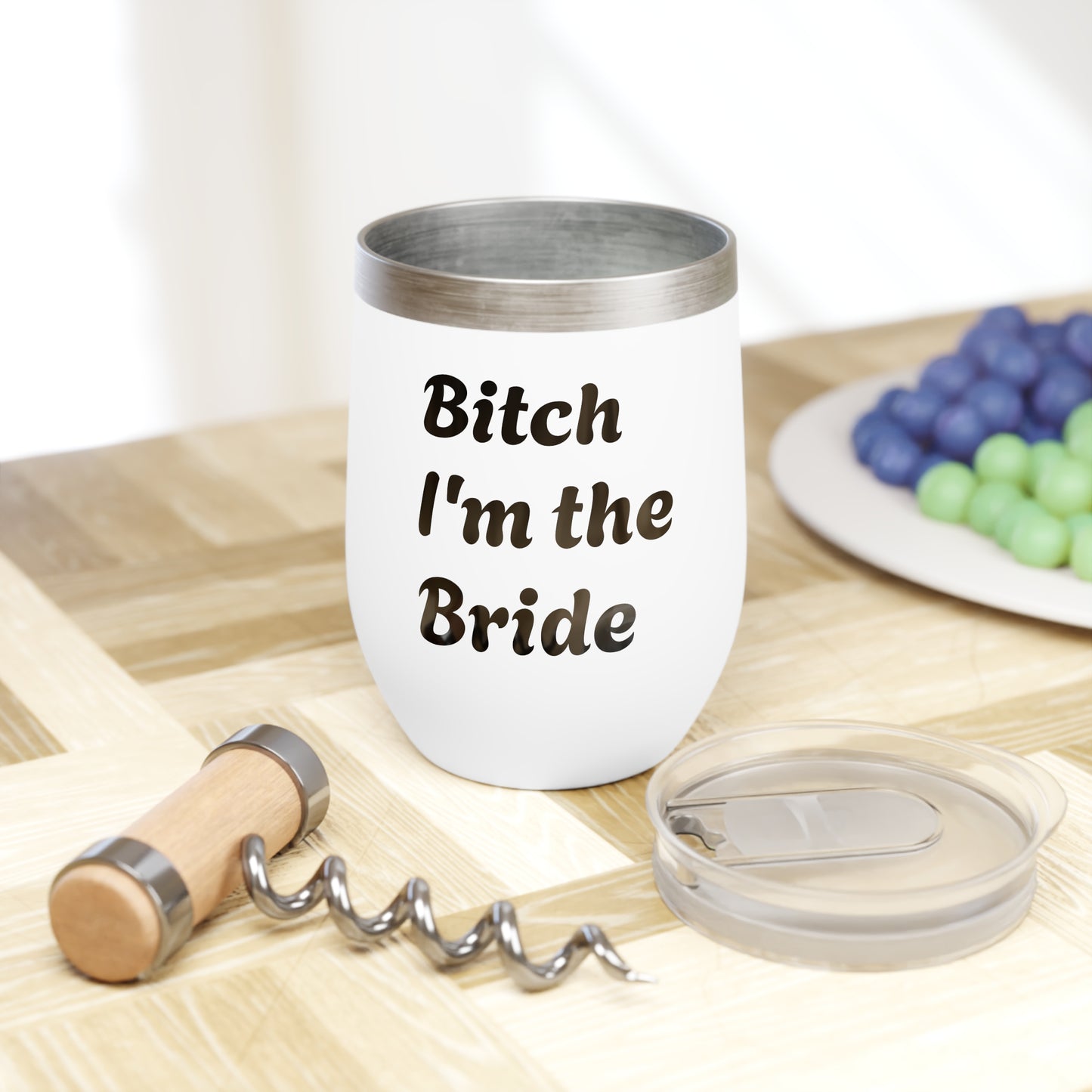 Bitch I'm the bride Wine Tumbler