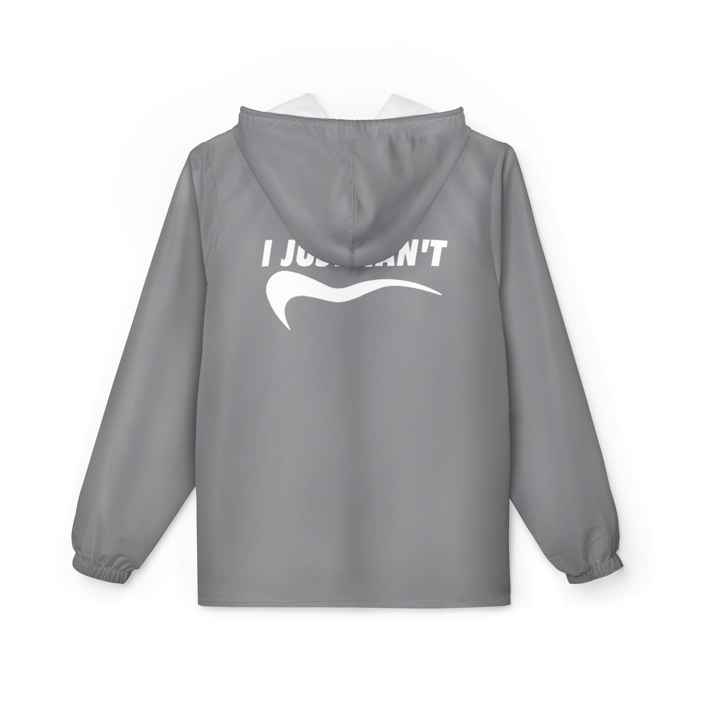 Gray I Just Can't Windbreaker Jacket