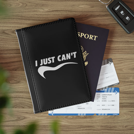 I Just Can't Passport Cover