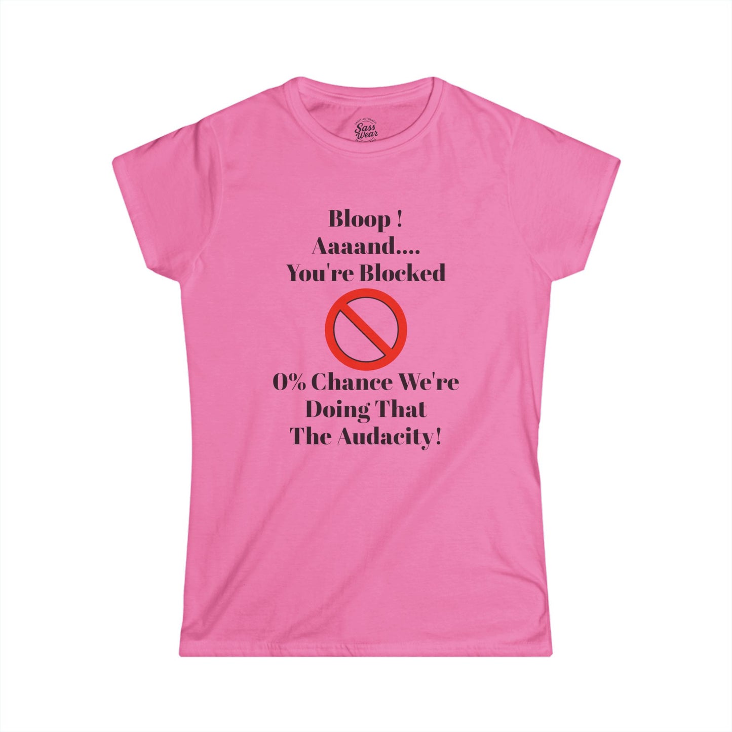 Bloop You're Blocked Women's Softstyle Tee