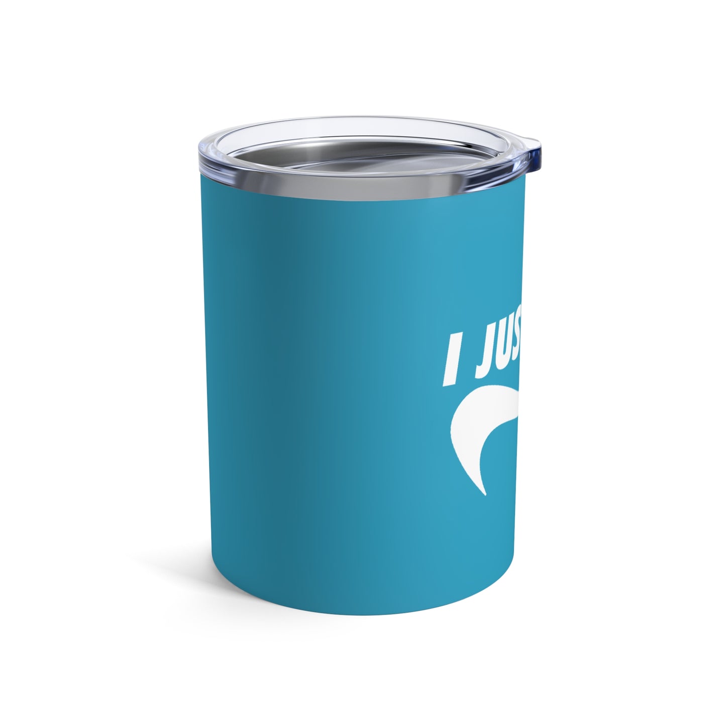 Turquoise I Just Can't Whiskey/Wine Tumbler
