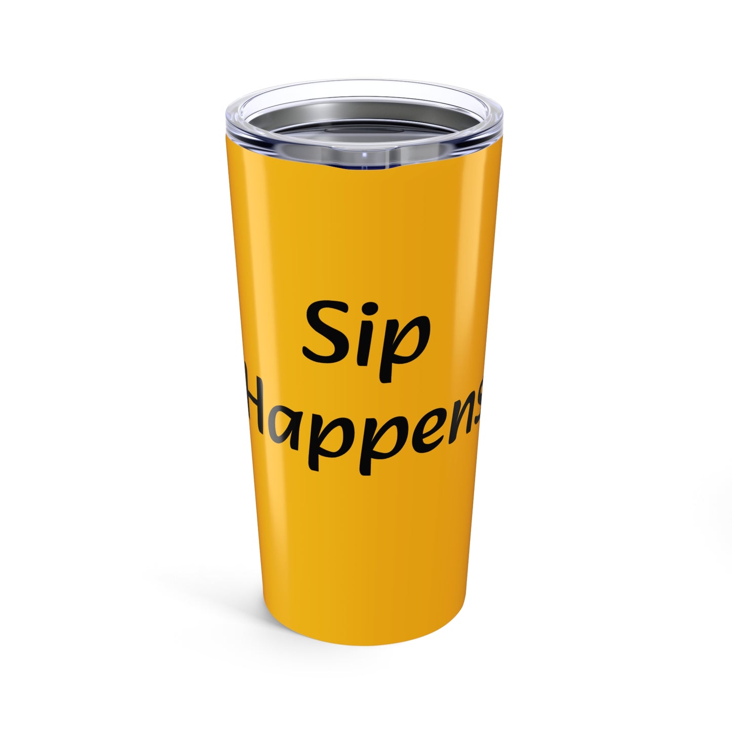 yellow Sip happens Tumbler 20oz