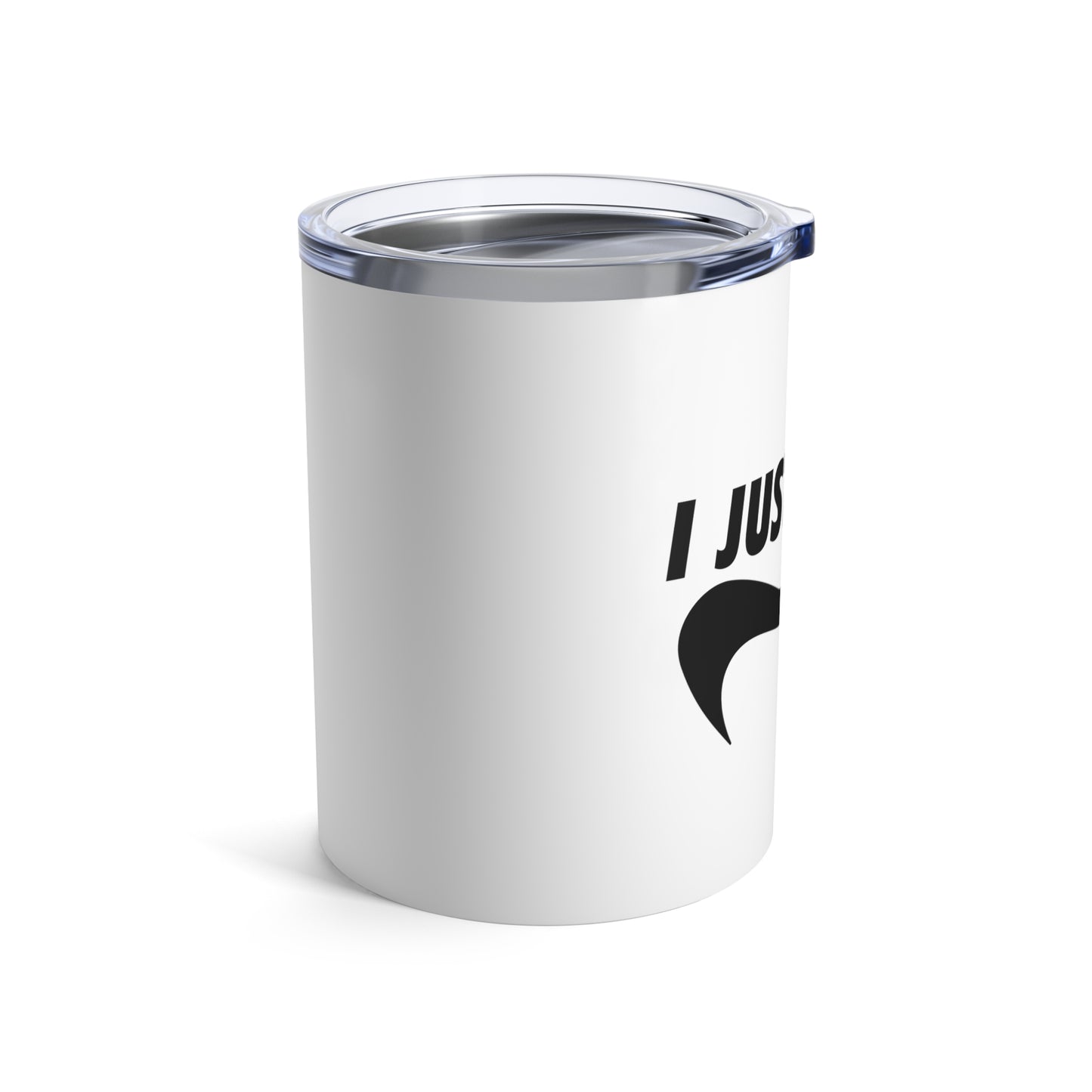 White I Just Can't Whiskey/Wine Tumbler