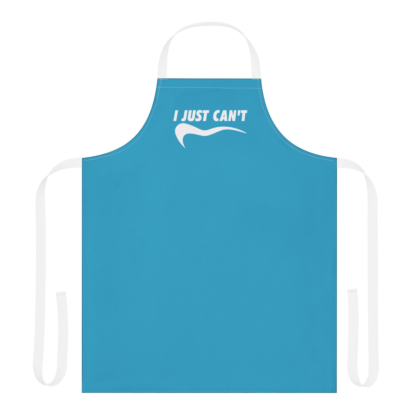 Turquoise I just Can't  Apron