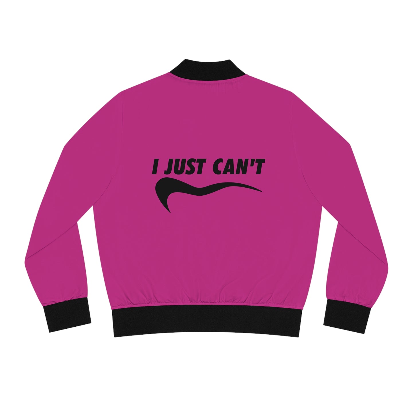 Hot Pink I just Can't Women's Bomber Jacket