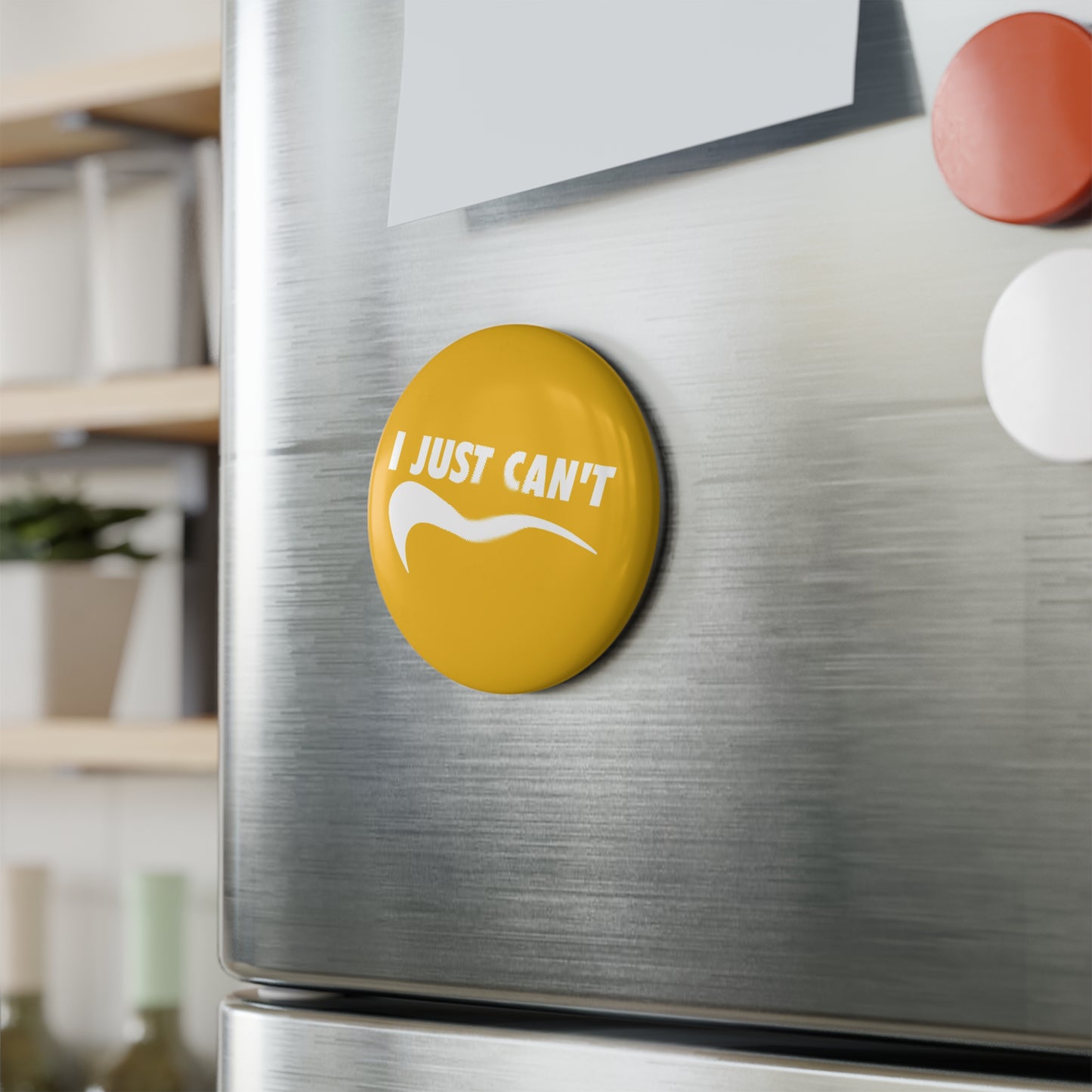 Yellow I Just Can't Button Magnet