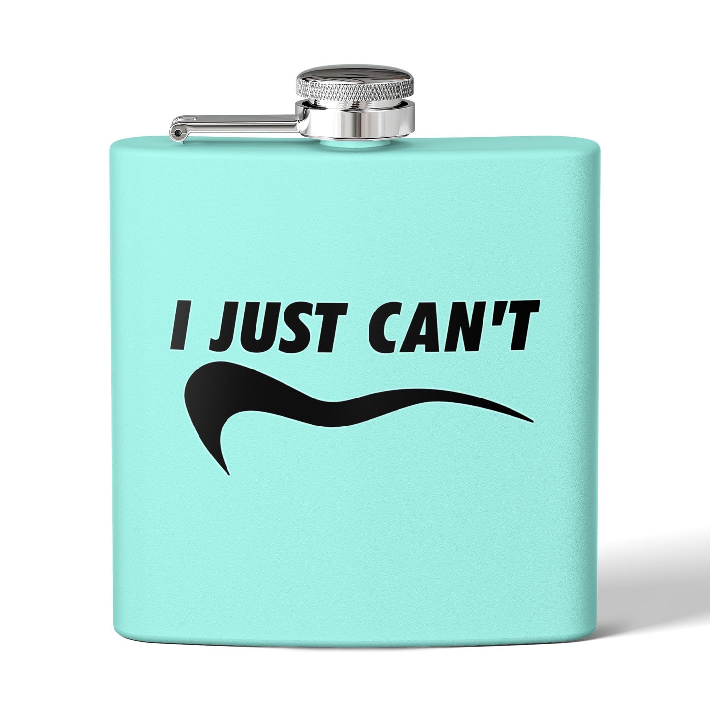 I just Can't Sleek Stainless Steel Flask