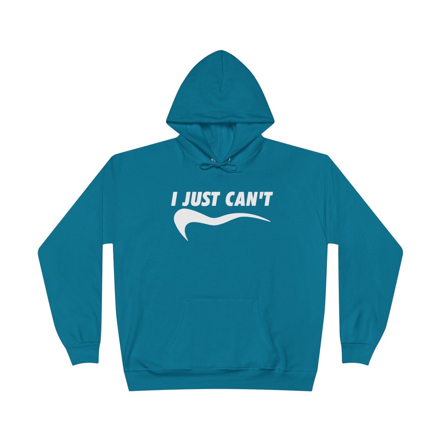 I just Can't Unisex Eco-Friendly Hoodie