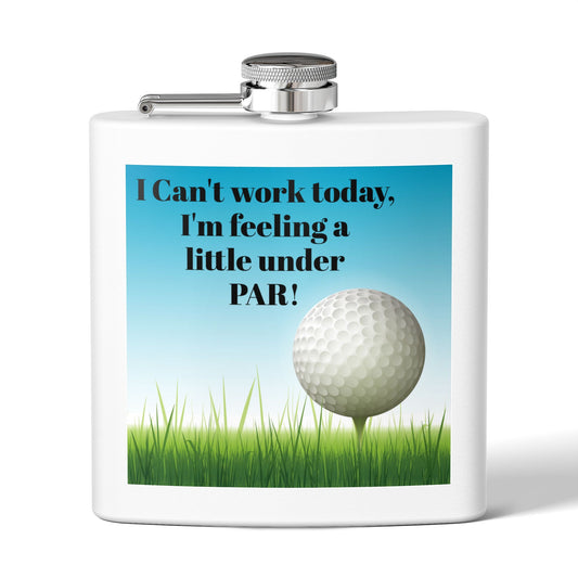 Feeling a Little Under Par Sleek Stainless Steel Flask