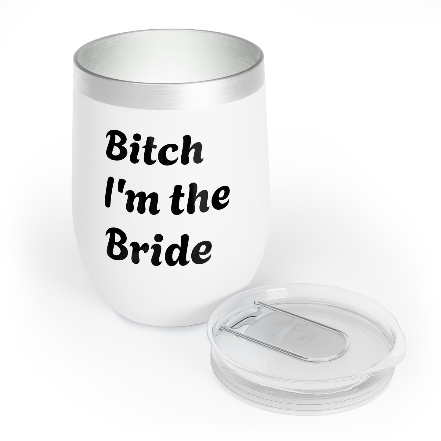 Bitch I'm the bride Wine Tumbler