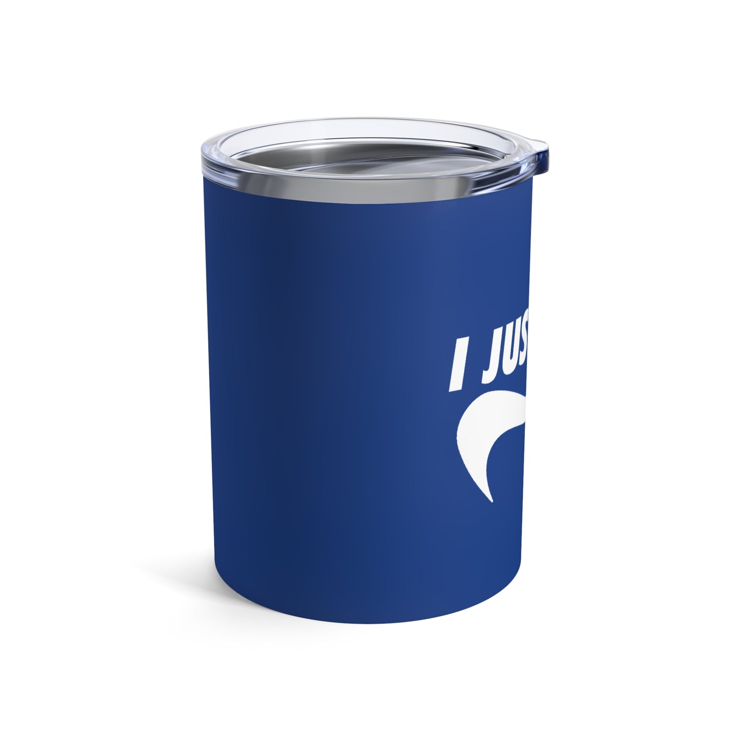 Blue I Just Can't Whiskey/Wine Tumbler