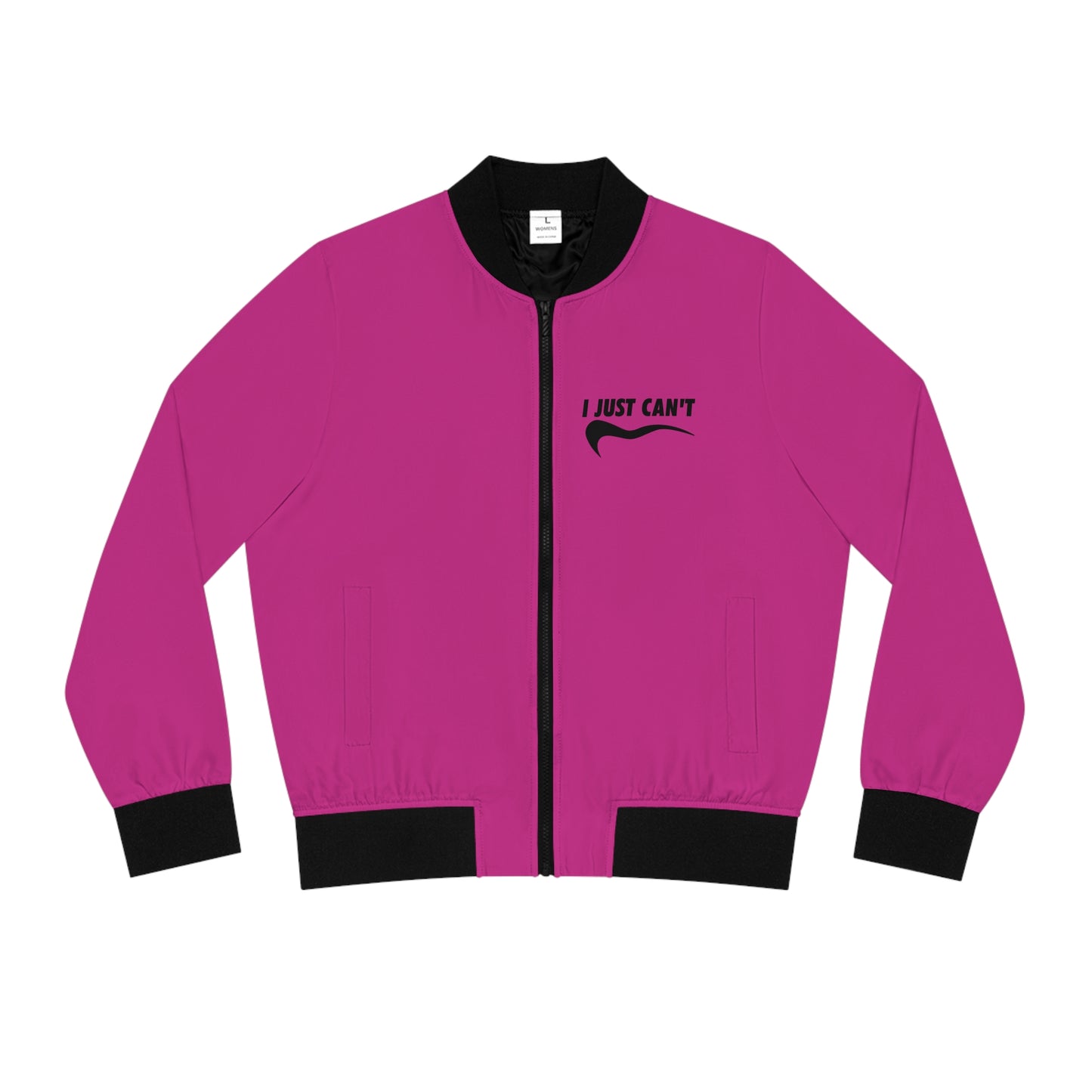Hot Pink I just Can't Women's Bomber Jacket