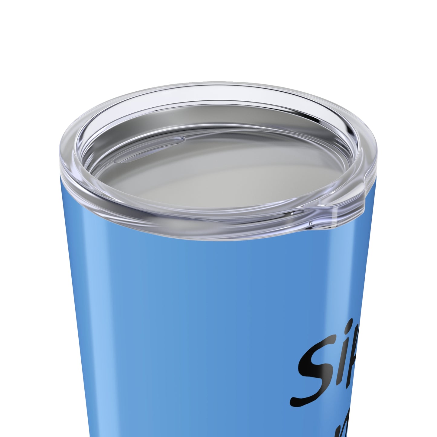 blue Sip happens Tumbler 20oz