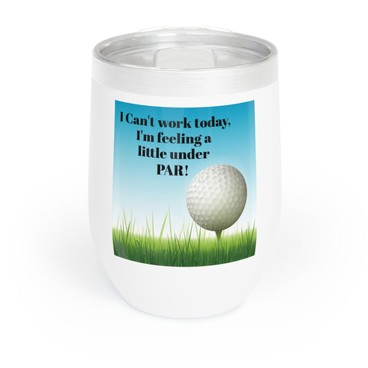 feeling under par Wine Tumbler