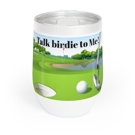 talk birdie to me Wine Tumbler