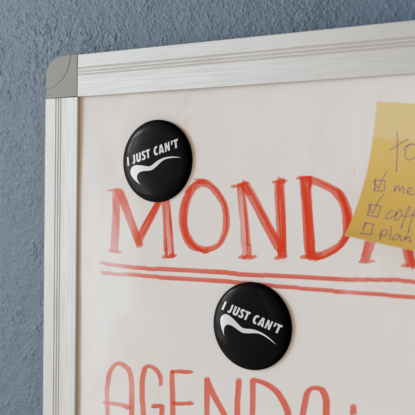 Black I Just Can't Button Magnet