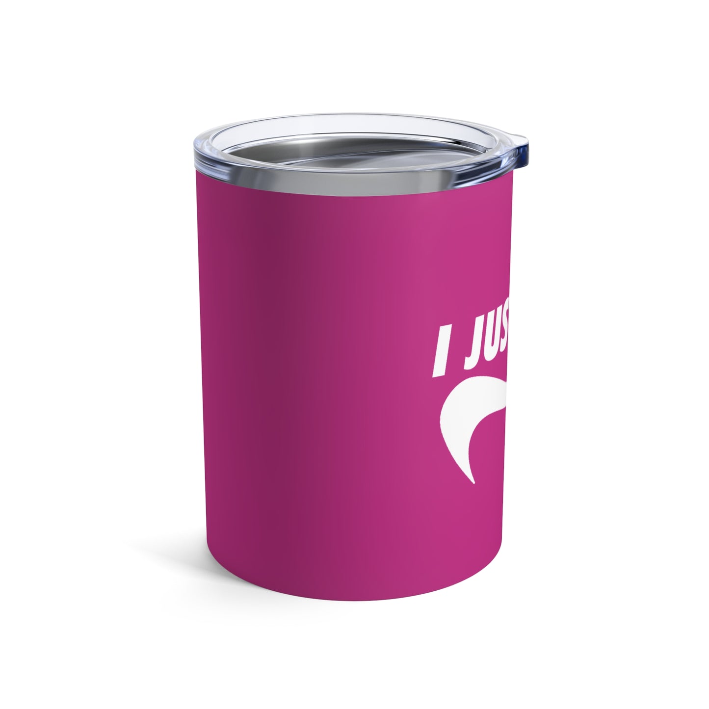Fushia I Just Can't Whiskey/Wine Tumbler