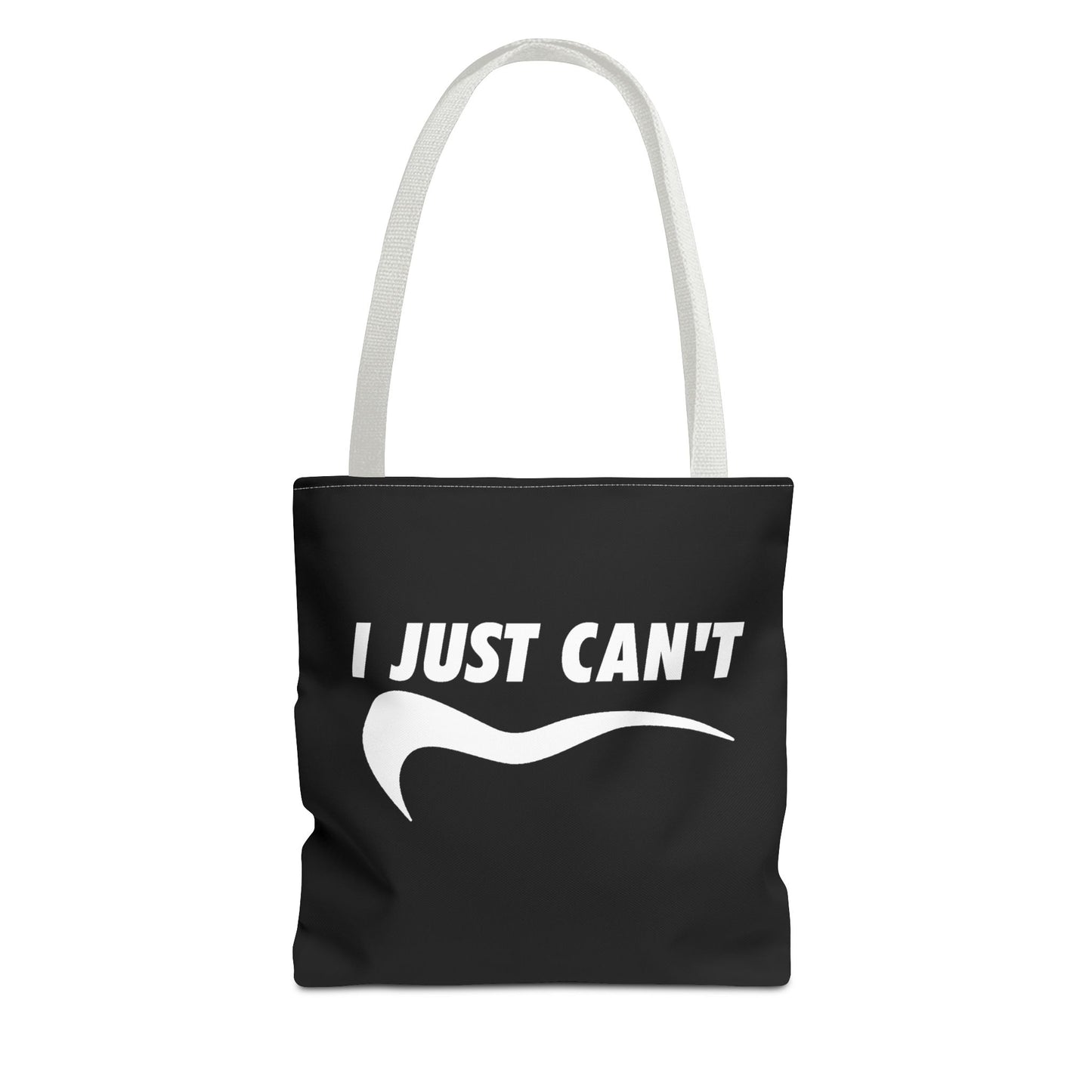 Black I just can't Tote Bag