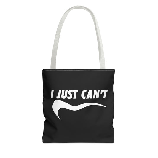 Black I just can't Tote Bag