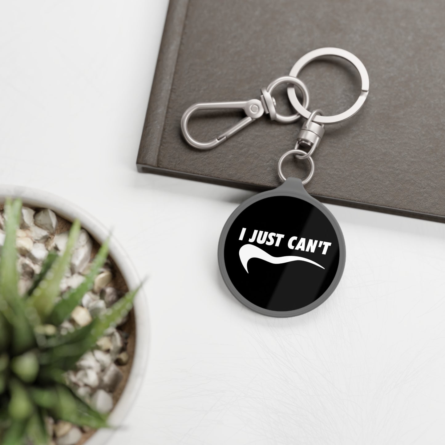 Black I Just Can't Keyring Tag