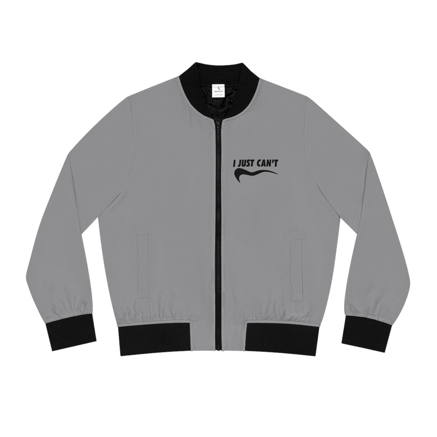 Grey I just Can't Women's Bomber Jacket
