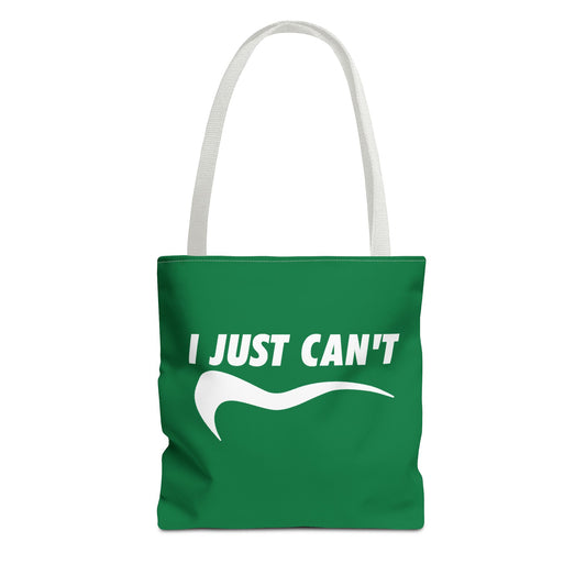 Green I just can't Tote Bag