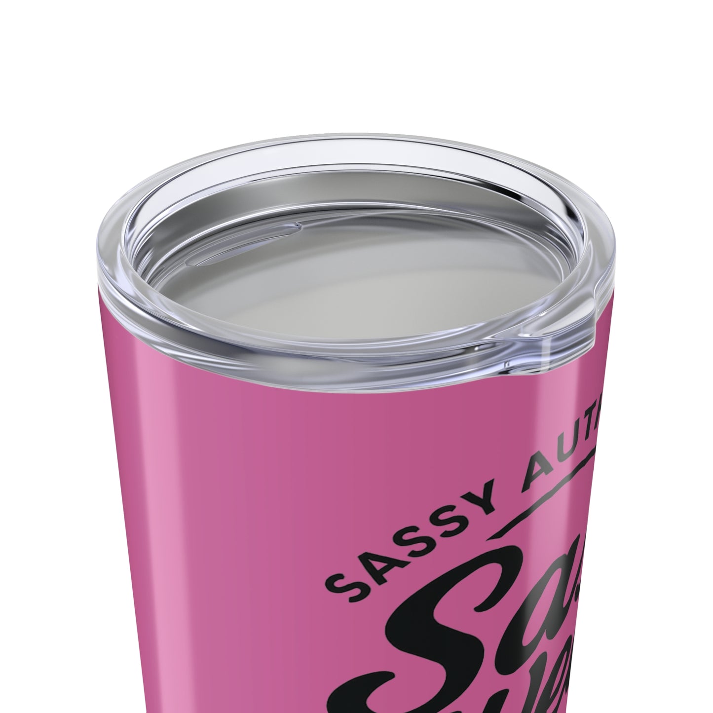 pink Sass Wear Tumbler 20oz