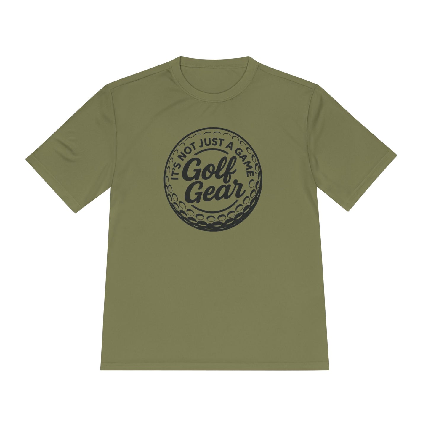 Golf Gear Tee — "It’s Not Just a Game" Moisture‑Wicking Golf Shirt