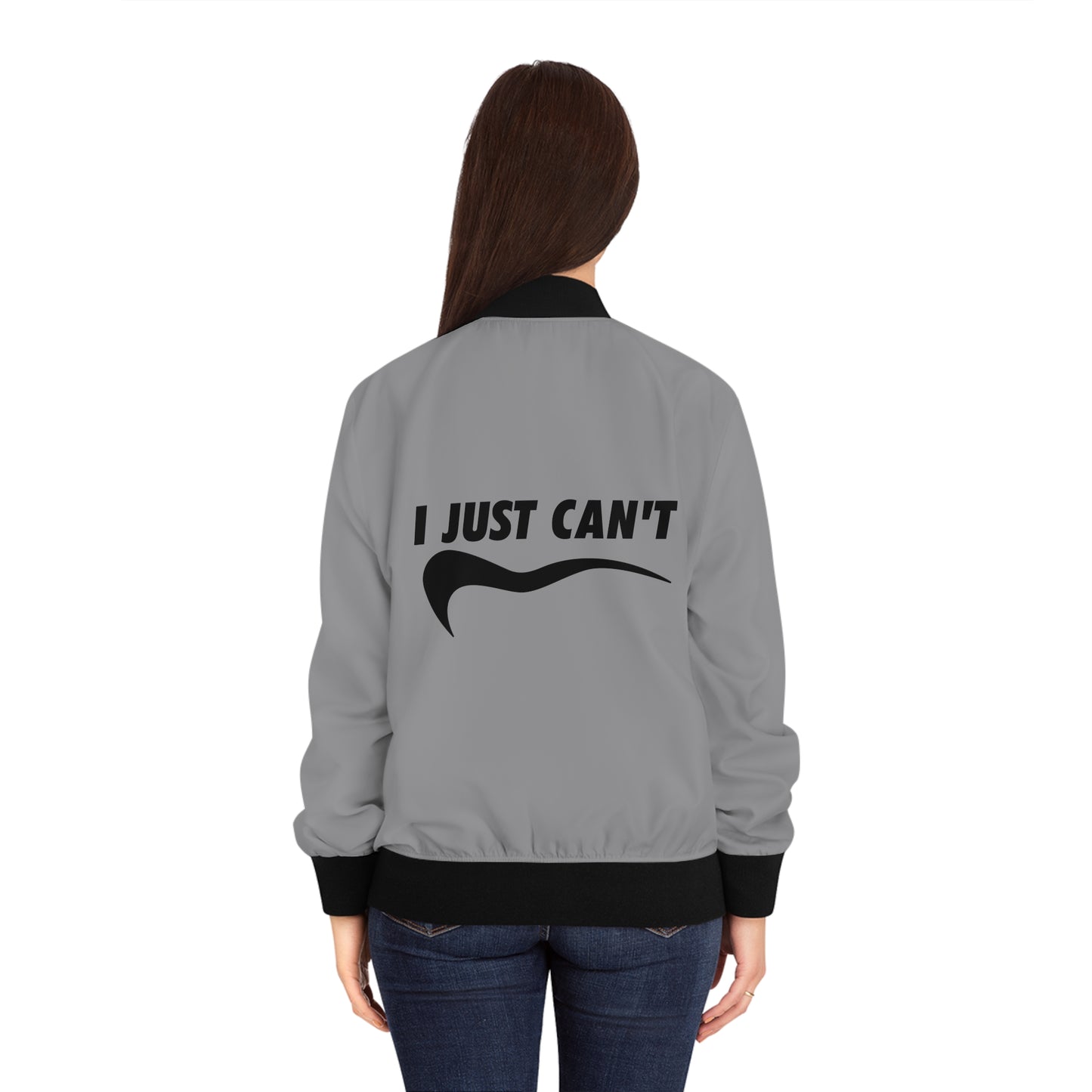 Grey I just Can't Women's Bomber Jacket