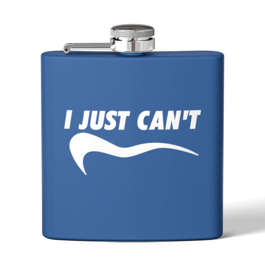 I just Can't Sleek Stainless Steel Flask White