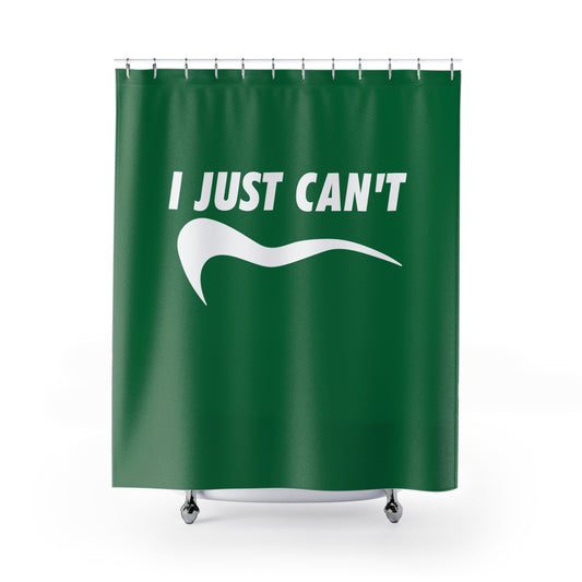 green I just can't Shower Curtains